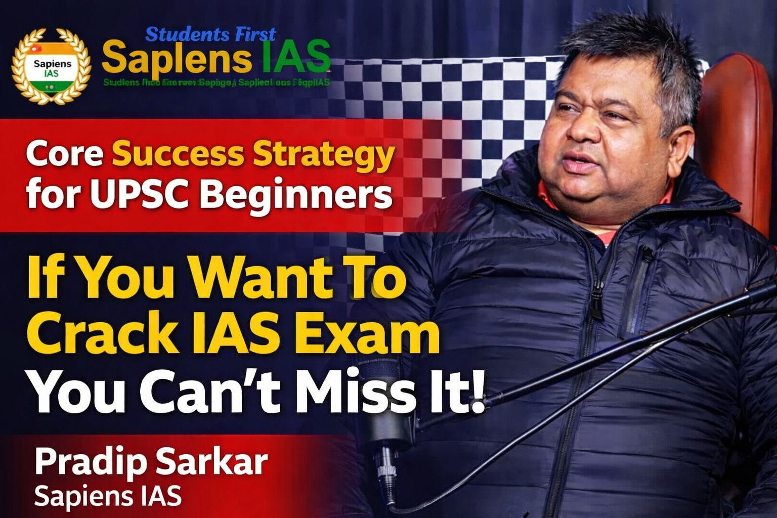 Core Success Strategy for UPSC Beginners - Don't Miss It 